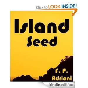 Island Seed F. P. Adriani  Kindle Store