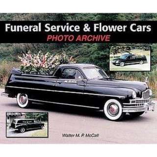 Funeral Service & Flower Cars Photo Archive (Photo Archive Series 