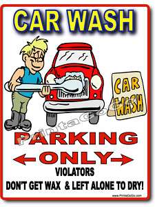 CAR WASH Parking Sign   HAND WASH DETAIL WAX & SHINE  