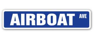 AIRBOAT Street Sign boating everglades bayou Louisiana fishing captain 