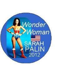 Sarah Palin 2012 * WONDER WOMAN * Presidential Election / President 