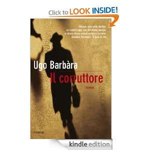 Il corruttore (Bestseller) (Italian Edition) Ugo Barbàra  
