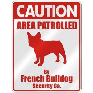    AREA PATROLLED BY FRENCH BULLDOG SECURITY CO.  PARKING SIGN DOG