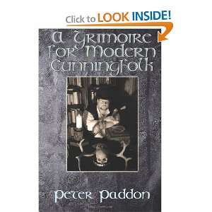 Grimoire for Modern Cunning Folk A Practical Guide to Witchcraft on 