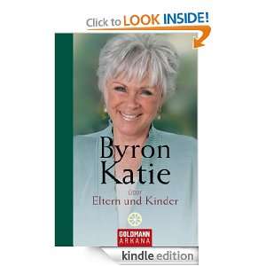   German Edition) Byron Katie, Andrea Panster  Kindle Store