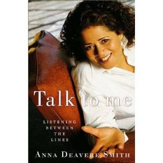  Me Listening Between the Lines by Anna Deavere Smith (Oct 10, 2000