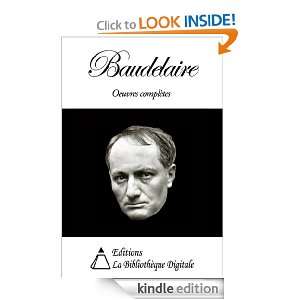 Baudelaire   Oeuvres Complètes (French Edition) Charles Baudelaire 