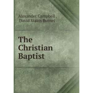   The Christian Baptist David Staats Burnet Alexander Campbell  Books