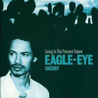   Present Future by Eagle Eye Cherry ( Audio CD   2004)   Import