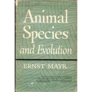  Animal Species and Evolution Ernst. MAYR Books