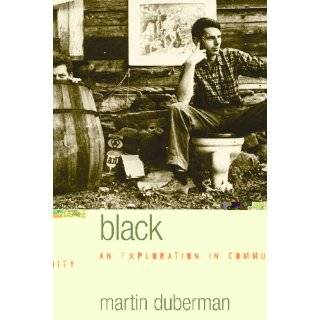 Black Mountain An Exploration in Community by Martin B. Duberman (Mar 