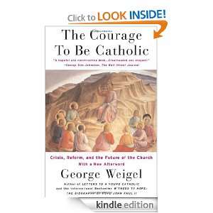   And The Future Of The Church George Weigel  Kindle Store