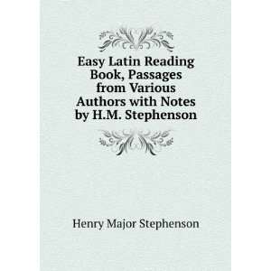   Authors with Notes by H.M. Stephenson Henry Major Stephenson Books