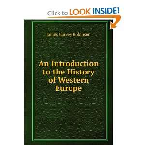   History of Western Europe James Harvey Robinson  Books