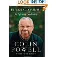 It Worked for Me In Life and Leadership by Colin Powell and Tony 