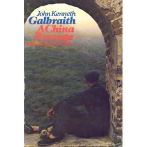  Galbraith a China Passage John Kenneth Books
