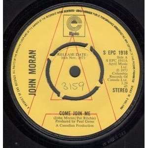  E JOIN ME 7 INCH (7 VINYL 45) UK EPIC 1973 JOHN MORAN Music