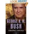 George H. W. Bush The American Presidents Series The 41st President 