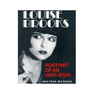 Louise Brooks Portrait of an Anti Star Paperback by Roland Jaccard