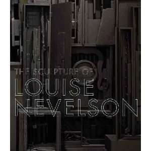  The Sculpture of Louise Nevelson  N/A  Books