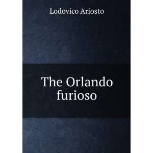  L Orlando Furioso Ludovico Ariosto Books