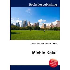  Michio Kaku Ronald Cohn Jesse Russell Books
