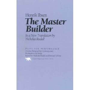    The Master Builder Henrik/ Rudall, Nicholas (TRN) Ibsen Books