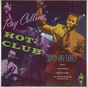  Lord Oh Lord Ray Collins Hot Club Music