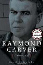 Raymond Carver A Writers Life