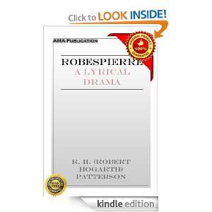 Robespierre; a lyrical drama Robert Hogarth Patterson  