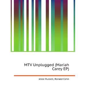  MTV Unplugged (Mariah Carey EP) Ronald Cohn Jesse Russell Books