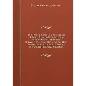   Local Political Situation Scipio Africanus Kenner  Books