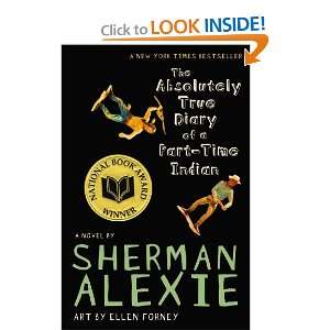   Absolutely True Diary of a Part Time Indian By Sherman Alexie Books