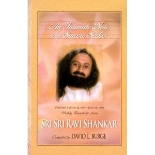   July 23, 1998 by Sri Sri Ravi Shankar and David L. Burge (Nov 1, 1998