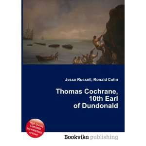  Thomas Cochrane, 10th Earl of Dundonald Ronald Cohn Jesse 