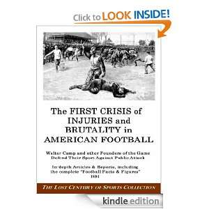  Crisis of Injuries and Brutality in American Football Walter Camp 
