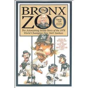 Bronx Zoo The Astonishing Inside Story of the 1978 World Championship 
