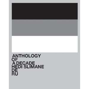   Hedi Slimane Anthology of a Decade, Europa [Paperback] Hedi Slimane