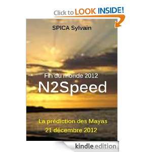 Fin du monde 2012 n2speed (French Edition) Sylvain SPICA  