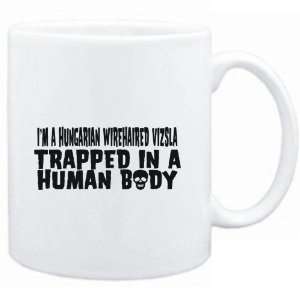  Mug White  I AM A Hungarian Wirehaired Vizsla TRAPPED IN 