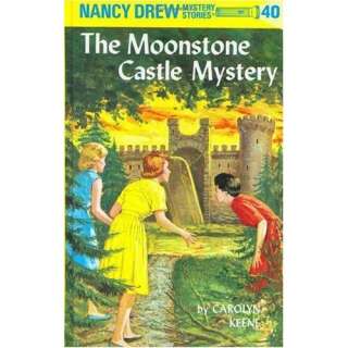   Moonstone Castle Mystery The Moonstone Castle Mystery Carolyn Keene