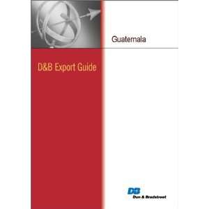 Export Guide Guatemala [ PDF] [Digital]