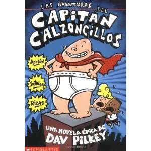   Capitán Calzoncillos (Spanish Edition) [Paperback] Dav Pilkey Books